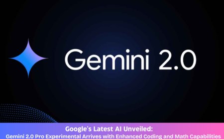 AI Evolution Continues: Google Introduces Gemini 2.0 Pro Experimental, Pushing the Boundaries of AI Performance