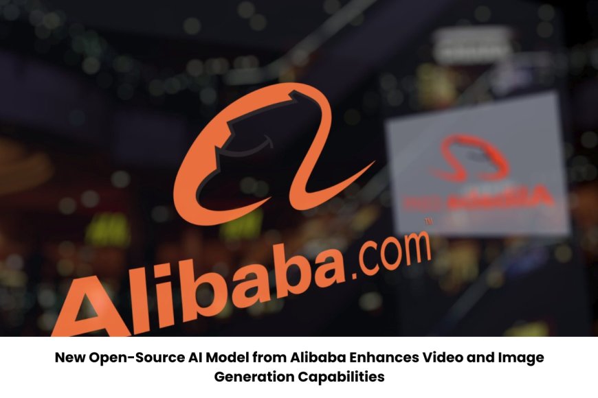 Alibaba Open-Sources AI Model for Video and Image Generation, Intensifying Competition in the AI Industry