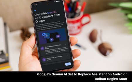 Google Pushes Gemini AI as the Future of Virtual Assistants, Phasing Out Assistant This Year
