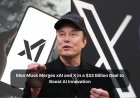 Musk’s xAI Acquires X, Paving the Way for AI-Driven Social Media Evolution