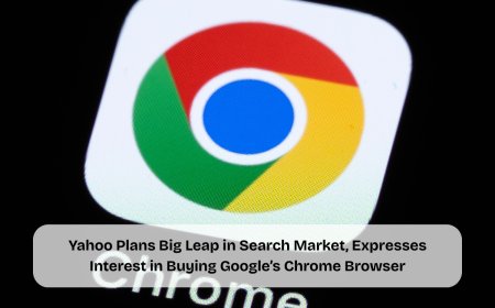 Yahoo Eyes Chrome Acquisition as Google Faces Antitrust Trial Over Search Market Dominance