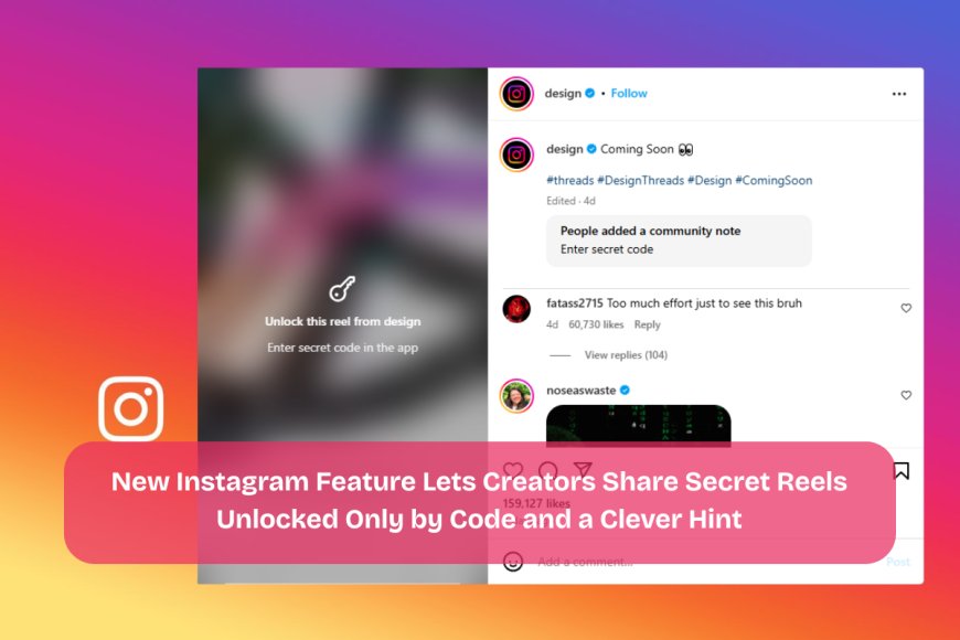 Locked Reels on Instagram? Users May Soon Need Secret Codes to Access Exclusive Creator Content