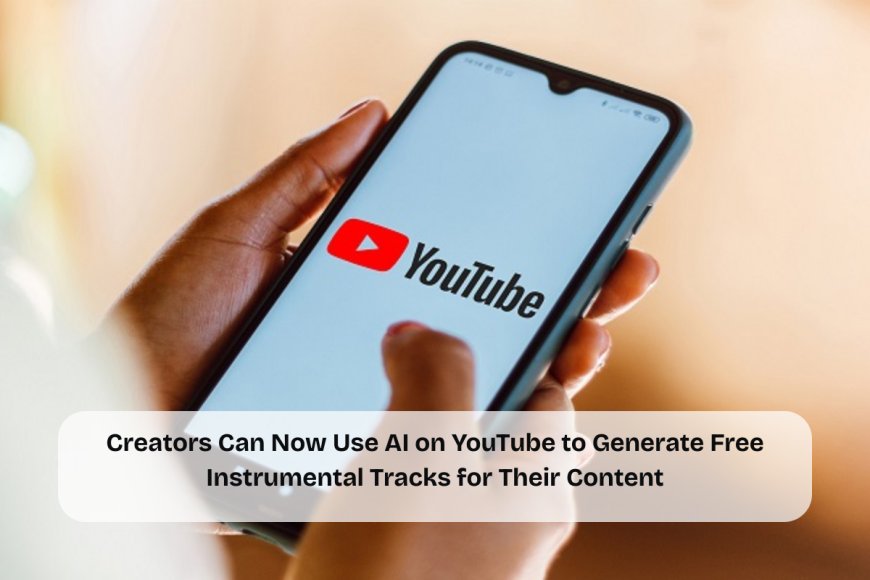 New YouTube Feature Lets Creators Use AI to Create Background Music for Videos