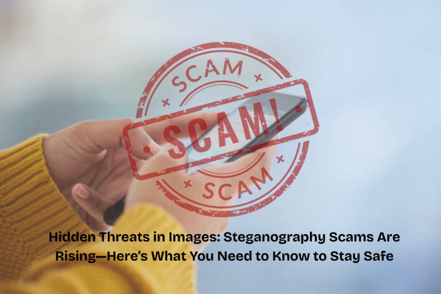 Photo Download Turns into Cyber Nightmare: Steganography Used to Drain Man’s Bank Account in Minutes