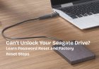 Forgot Your Seagate HDD Password? Here’s How to Reset It Step-by Step Easily