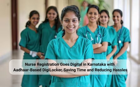 Nurse Registration Goes Digital in Karnataka with Aadhaar-Based DigiLocker, Saving Time and Reducing Hassles