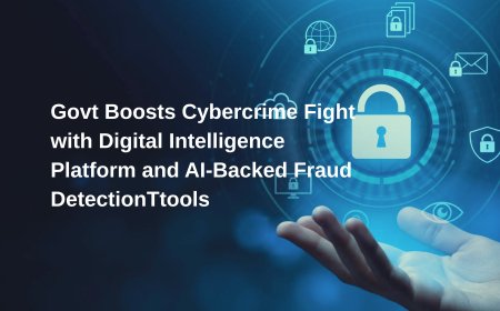 Govt boosts Cybercrime Fight with Digital Intelligence Platform and AI-Backed Fraud Detection Tools