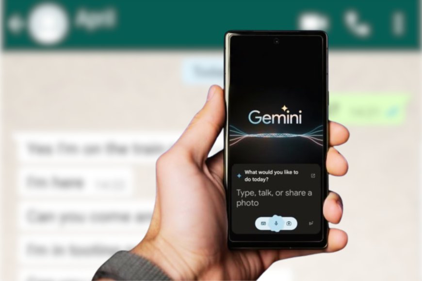 Google’s Gemini AI Gains Access to WhatsApp, System Apps, Raising User Concerns Over Privacy and Data Control