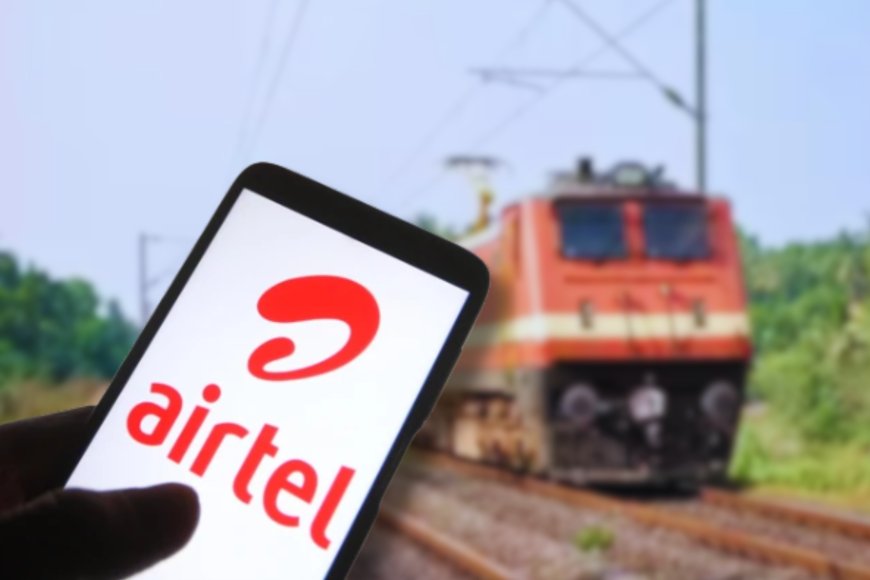 Airtel Business Partners with Indian Railways to Build Advanced Multi-Layer Cybersecurity System for Complete Digital Security