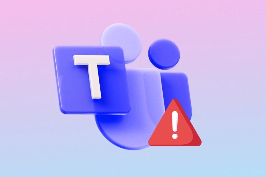 Hackers Exploit Microsoft Teams and Quick Assist to Install Malware