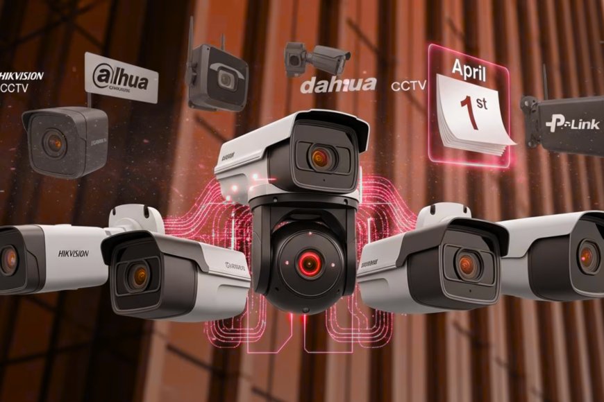 India Moves to Ban Chinese CCTV Cameras Including Hikvision and Dahua Under New Security Rules to Protect Surveillance Systems