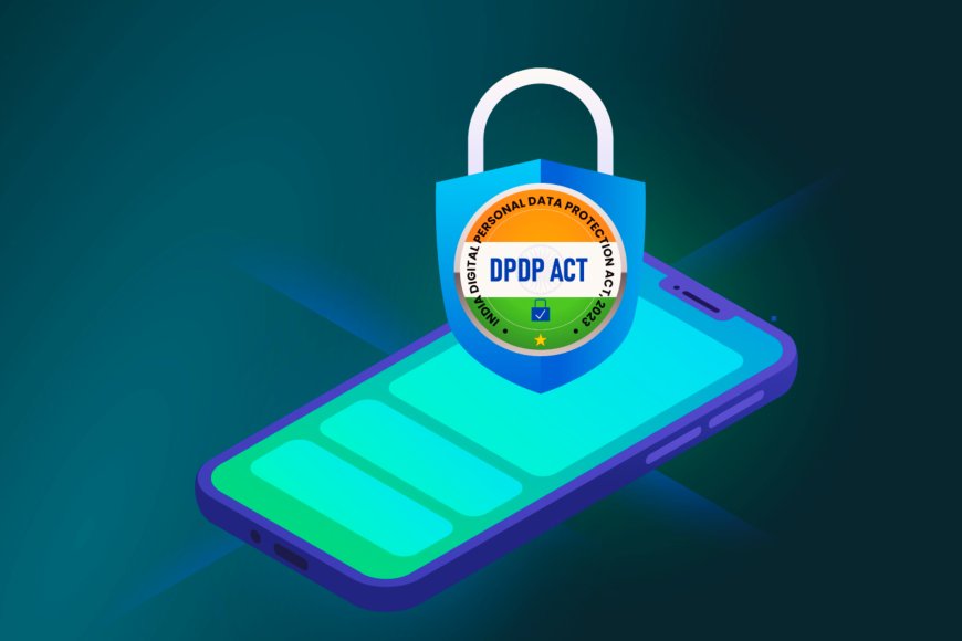 Major IT Companies Strengthen DPDP Act Compliance, Data Privacy, and Cybersecurity Systems Ahead of India’s 2027 Data Protection Deadline