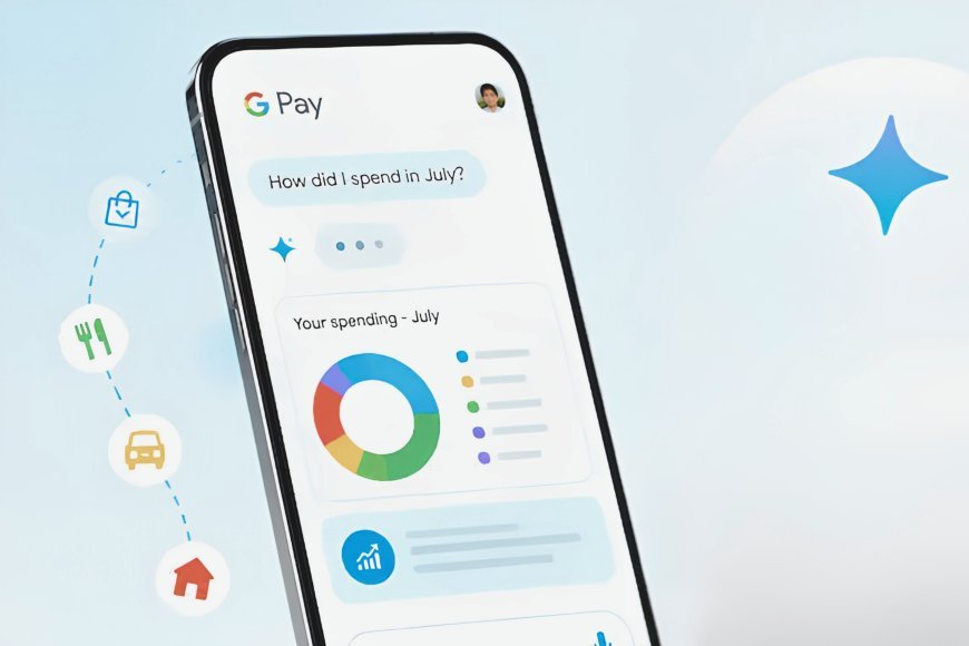 Google Introduces Ask Google Pay AI to Help Users Track Spending and Manage Personal Finances Smarter