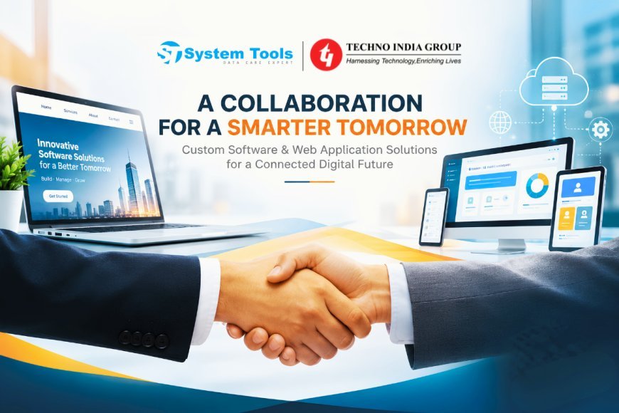 System Tools & Techno India Group Join Forces for Smart Software & Web Application Solutions